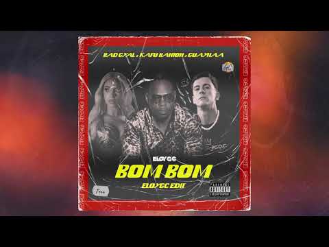 Kafu Banton x Bad Gyal x Guaynaa - Bom Bom (ELOY GC edit)