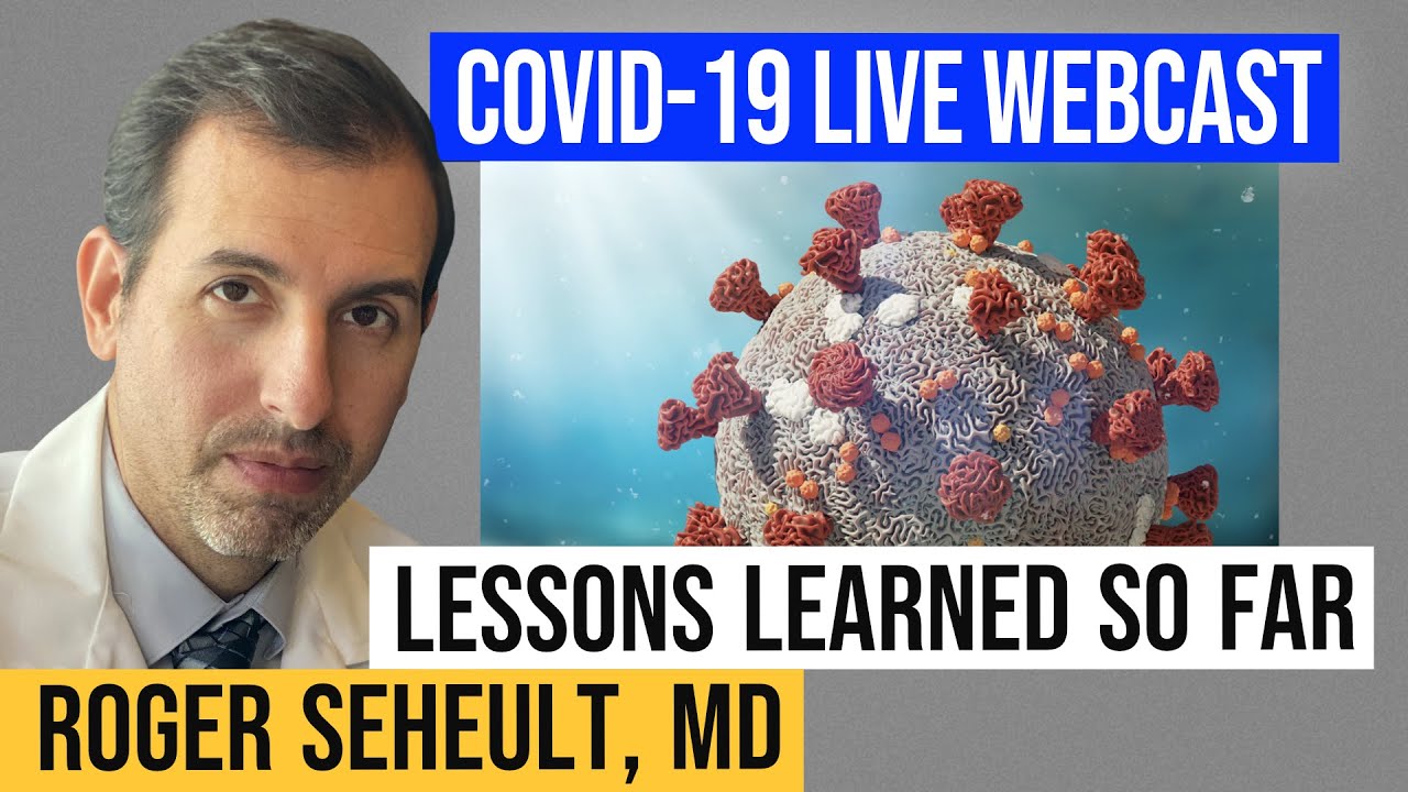 COVID-19 Clinical Updates & Lessons Learned So Far with Dr. Roger Seheult - Live Webcast Replay