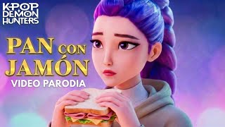 PAN CON JAMON! 🗣️🐽 (FREE) (CANCION) | PARODIA PERUANA | Kpop Demon Hunters❤️