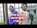 MAMA WATOTO LYRICS BY BAHATI FT DK KWENYE BEAT