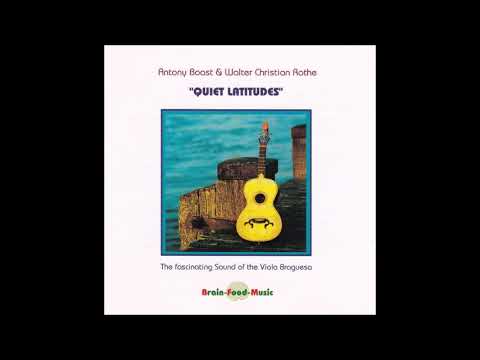 Antony Boast & Walter Christian Rothe - Quiet Latitudes [new age/ambient]