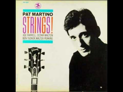 Pat Martino -  Strings! ( Full Album )