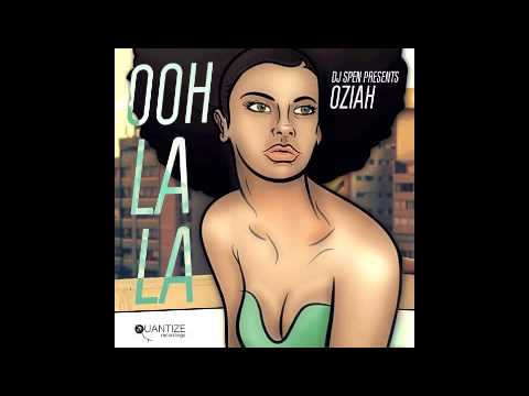 Oz'iah - Ooh La La (DJ Spen LectroSoul Mix)