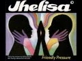 Jhelisa -  Friendly Pressure