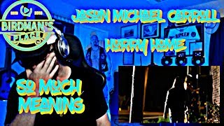 JASON MICHAEL CARROLL &quot;HURRY HOME&quot; - REACTION VIDEO - SINGER REACTS