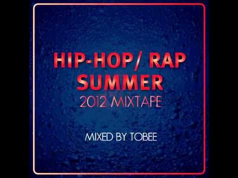 DJ Tobee Presents Hip-Hop/Rap Summer 2012 Mix
