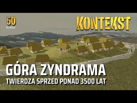 Góra Zyndrama. Twierdza sprzed ponad 3500 lat - Marcin S. Przybyła, Jan Ledwoń | KONTEKST 50