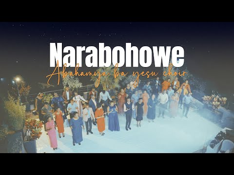 NARABOHOWE - Abahamya ba Yesu Family Choir [Official Video 2025]