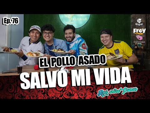 ACÁ ENTRE PANAS Ep. 76 - El Poder de un POLLO Asado (PERCEPCIÓN DE LA REALIDAD ALTERADA)