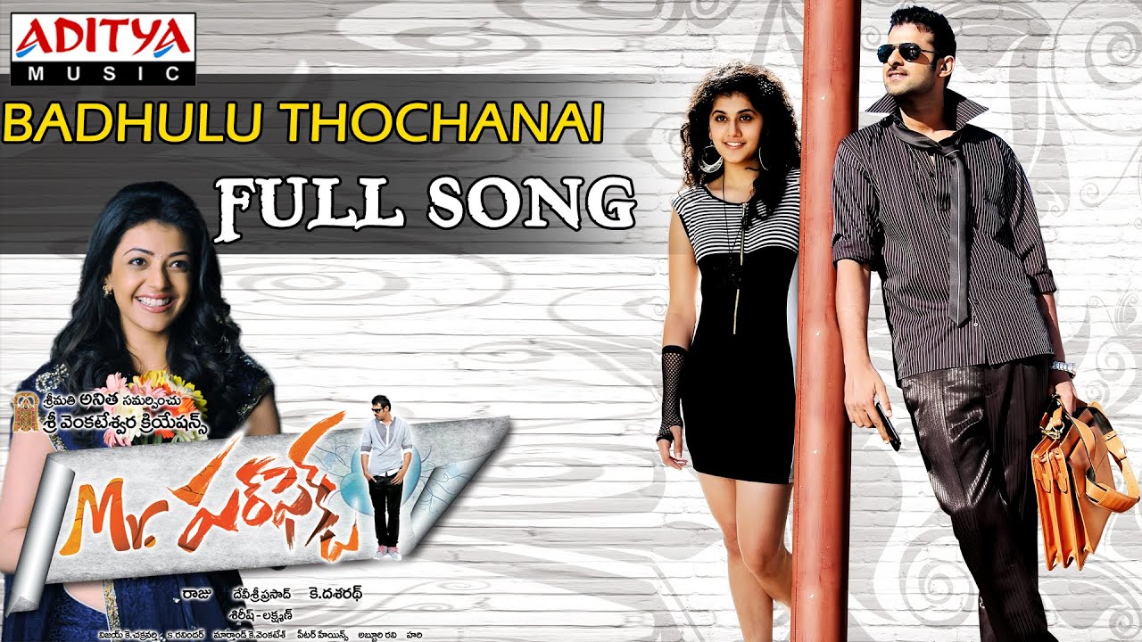 Badhulu Thochanai Lyrics  | Mr Perfect | Kajal Aggarwal, Prabhas, Prakash Raj, Taapsi | Karthik, Mallikarjun | Devi Sri Prasad