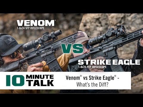 #10MinuteTalk - Venom® vs Strike Eagle® — What’s the Diff?