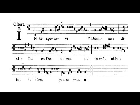 Feria III post Dominicam I Quadr. (Tuesday after I Sunday of Lent) - Offertorium (In te speravi)