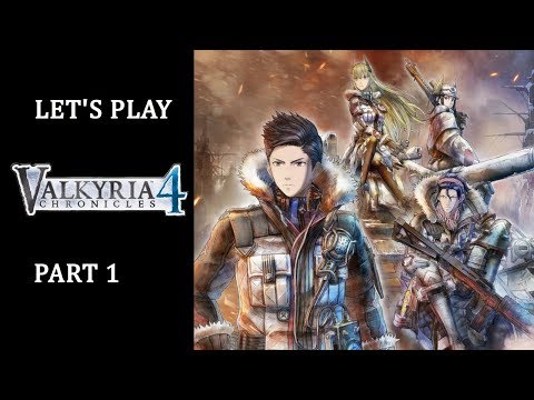 Let's play Valkyria Chronicles 4  (Ger/Blind) part 1 Auf in denn Kampf