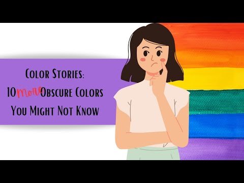 Color Stories Episode 28 | 10 More Obscure Colors You Might Not Know