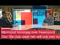 Rijnmond Vandaag met DENNIS VAN EERSEL en RUUD VAN OS over het stoppen van Feyenoord City