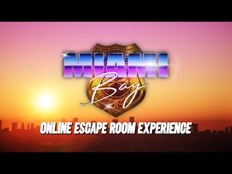 Miami Bay: The Online Escape Room Experience - Coming Soon!