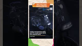 Motor Listrik Baru Terlaris di Dunia Yadea Bakal Meluncur di IIMS 2023, Sudah Terjual 13 Juta Lebih