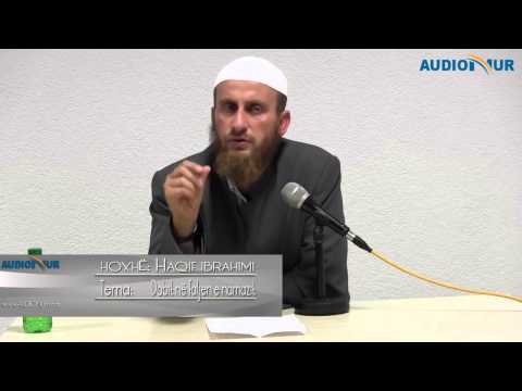 Dobitë në faljen e namazit - Hoxhë Haqif Ibrahimi