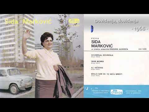 Sida Markovic - Dovidjenja, dovidjenja - (Audio 1968)