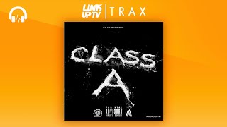 A-Class 365 - Class A (Full Mixtape) Link Up TV TRAX