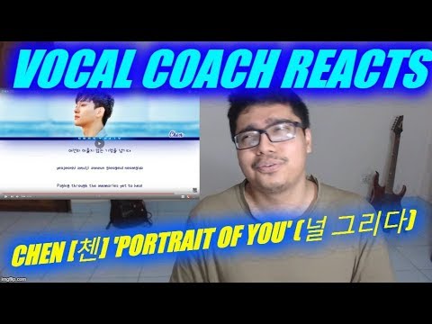 Vocal Coach Reacts to EXO CHEN [첸] 'Portrait Of You' (널 그리다)