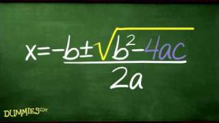 How to Use the Quadratic Formula to Solve Algebraic Equations For Dummies