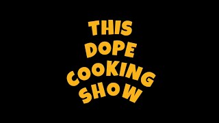 This Dope Cooking Show- Homemade Chicken Noodle Soup
