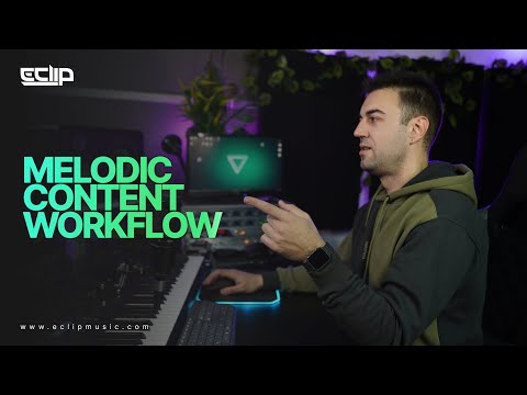 Melodic Content Workflow
