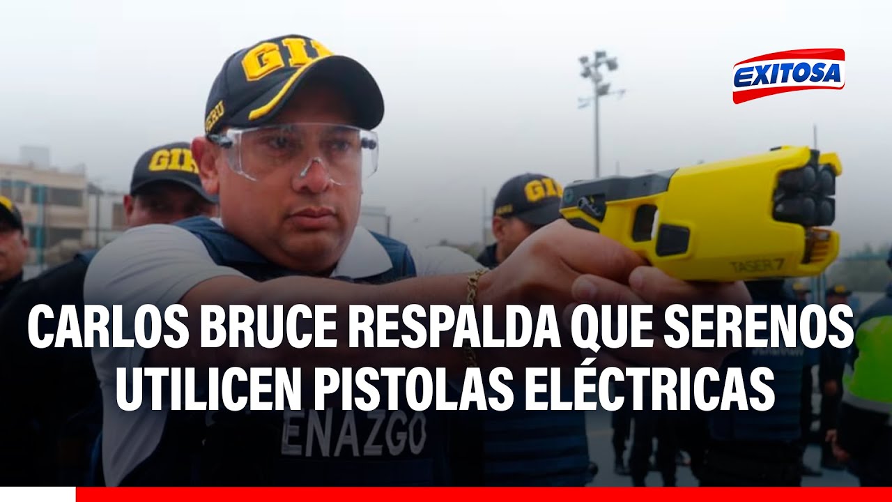 🔴🔵 Carlos Bruce respalda que serenos utilicen pistolas eléctricas
