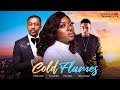 Cold Flames - Latest Nigerian Movies | Yvonne Jegede | Roxy Antank | Hydra Aneme & Charity Asuquo