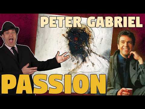 How a FILM SOUNDTRACK changed 3 different music genres: PETER GABRIEL'S PASSION