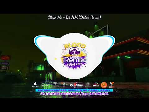 Bless Me - DJ NM (Dutch House)