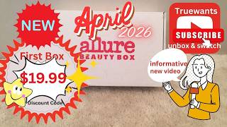 Allure April 2026 Beauty Box Unboxing + Swatches, Discounts & In‑Depth Breakdown