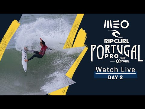 WATCH LIVE MEO Rip Curl Pro Portugal presented by Corona - Day 2