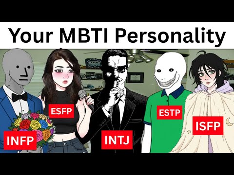 Your MBTI Personality Be Like