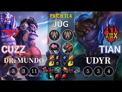 T1 Cuzz Dr. Mundo vs FPX Tian Udyr Jungle - KR Patch 11.4