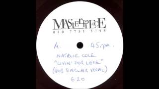 Natalie Cole - Livin&#39; For Love (Bob Sinclar Vocal) (2000)