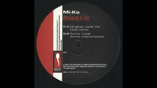 Mi-Ko - Dreaming Of You (Armix Instrumental)