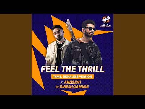 Feel The Thrill (ICC Men's T20 World Cup Official Event Song) (Tamil Version)