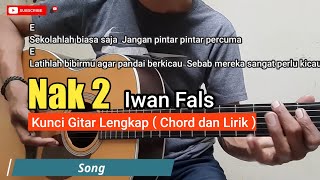 Kunci GItar Nak 2 - Iwan Fals | Lengkap Chord dan Lirik