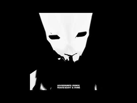 Travis Scott & HVME - Goosebumps (Remix) (Instrumental)