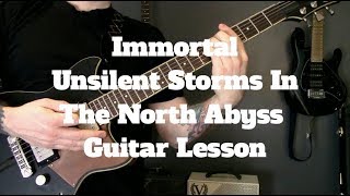 Immortal - Unsilent Storms In The North Abyss Guitar Lesson