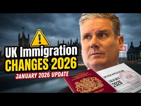 UK Immigration Rule Changes From 2026 ~ What Visa Holders And Applicants Must Know!