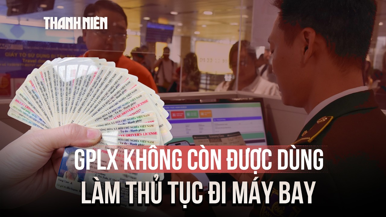 Giấy phép lái xe không còn được dùng làm thủ tục đi máy bay