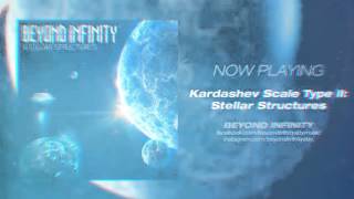 Beyond Infinity - Stellar Structures ( 2016 Full EP Stream) (Djent / Progressive Metal / Ambient)