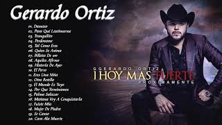 Gerardo Ortiz Sus Mejores Exitos - Gerardo Ortiz Grandes Exitos Nuevo Album