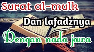 Download lagu Merdunya Surat al-mulk dengan nada jawa mp3