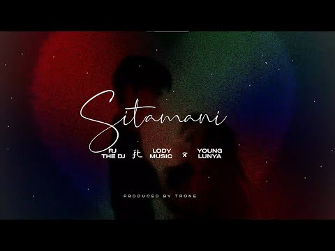 Rj The Dj Feat Lody Music & Young Lunya - Sitamani (Lyric Video)
