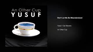 Yusuf / Cat Stevens – Don&#39;t Let Me Be Misunderstood | An Other Cup