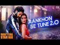 Aankhon Se Tune 2 0 Bhai Tera Star Hai Raghav Niharika Lijo Dev Palak Kumar Alka Mohsin